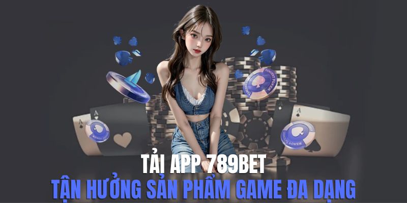 Tải app 789bet